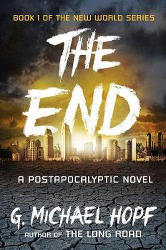 Cover image for The End: A Postapocalyptic Novel