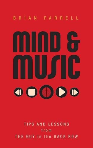 Cover image for Mind & Music: Tips and Lessons from the Guy in the Back Row