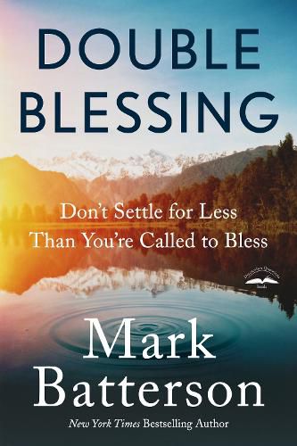 Double Blessing: How to Get It. How to Give It