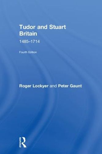 Cover image for Tudor and Stuart Britain 1485-1714: 1485-1714