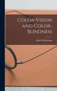 Cover image for Color-Vision and Color-Blindness