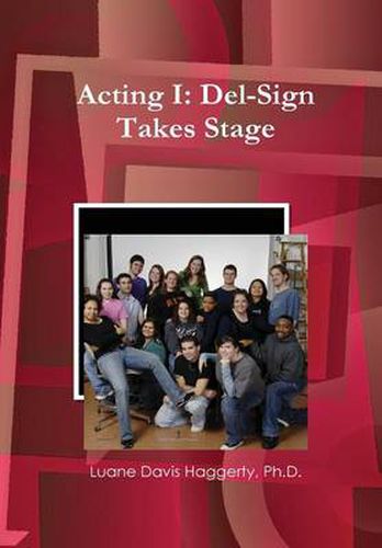 Cover image for Acting I: Del-Sign Takes Stage