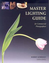 Cover image for Master Lighting Guide for Commercial Photographers