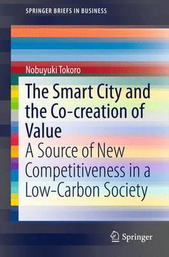 Cover image for The Smart City and the Co-creation of Value: A Source of New Competitiveness in a Low-Carbon Society