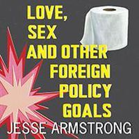 Cover image for Love, Sex and Other Foreign Policy Goals