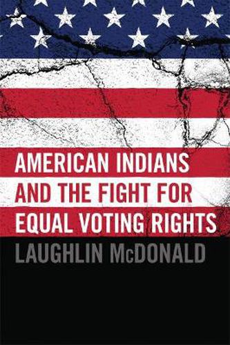 Cover image for American Indians and the Fight for Equal Voting Rights