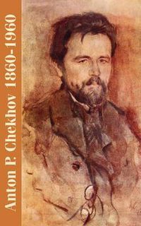 Cover image for Anton P. Chekhov: 1860-1960