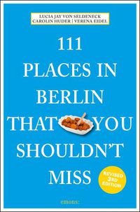 Cover image for 111 Places in Berlin That You Shouldn't Miss