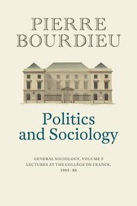 Cover image for Politics and Sociology