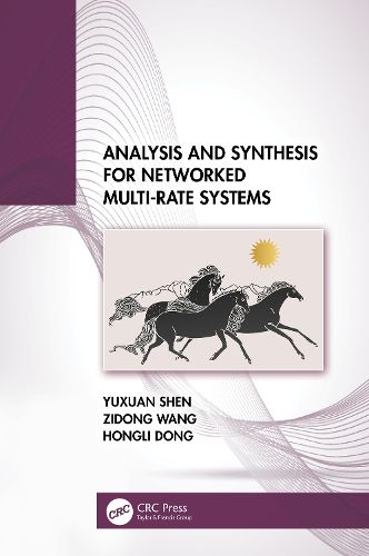 Cover image for Analysis and Synthesis for Networked Multi-Rate Systems