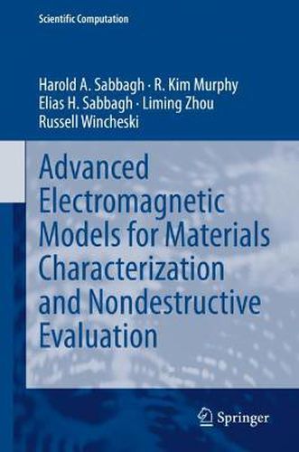 Cover image for Advanced Electromagnetic Models for Materials Characterization and Nondestructive Evaluation