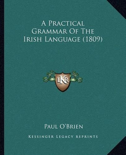 A Practical Grammar of the Irish Language (1809)