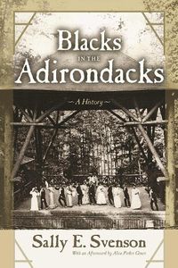 Cover image for Blacks in the Adirondacks: A History