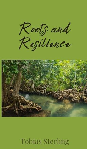 Cover image for Roots and Resilience