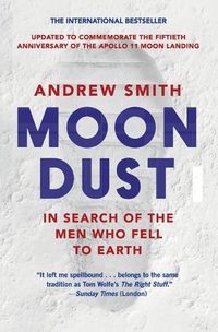 Cover image for Moondust: In Search of the Men Who Fell to Earth
