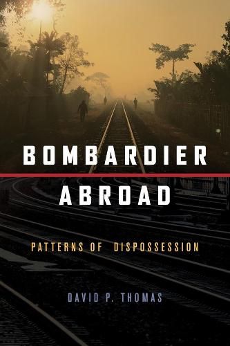 Cover image for Bombardier Abroad: Patterns of Dispossession