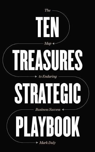 Cover image for Ten Treasures Strategic Playbook: The Map to Enduring Business Success