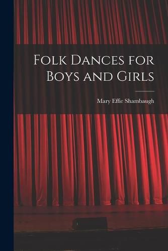 Cover image for Folk Dances for Boys and Girls