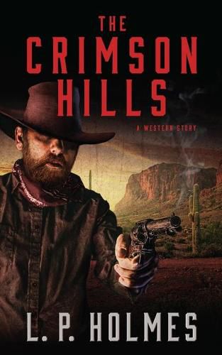 Cover image for The Crimson Hills: A Western Story