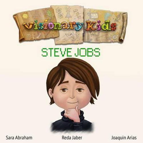 Visionary Kids: Steve Jobs