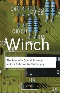 Cover image for The Idea of a Social Science and Its Relation to Philosophy