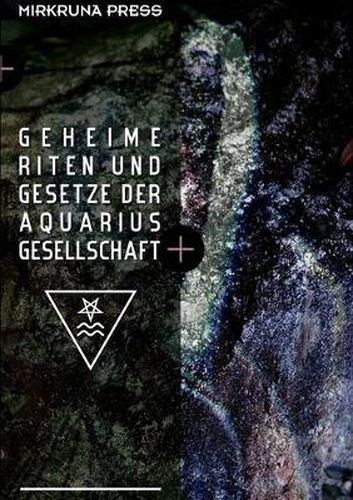 Cover image for Geheime Riten Und Gesetze Der Aquarius-Gesellschaft