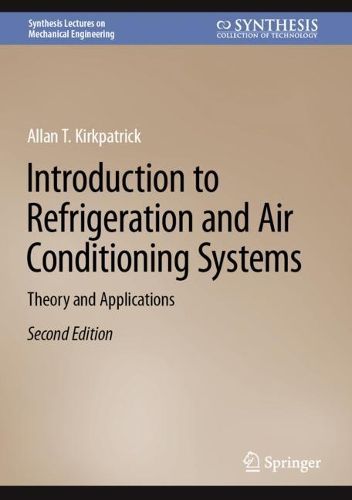 Cover image for Introduction to Refrigeration and Air Conditioning Systems: Theory and Applications