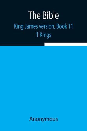 Cover image for The Bible, King James version, Book 11; 1 Kings