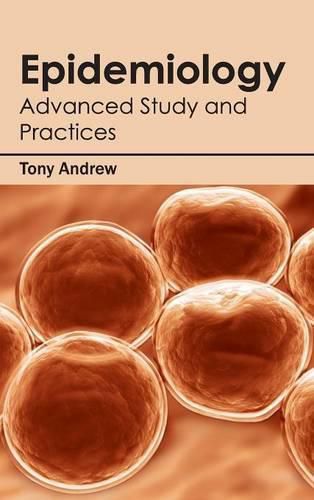 Cover image for Epidemiology: Advanced Study and Practices