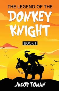 Cover image for The Legend of the Donkey Knight