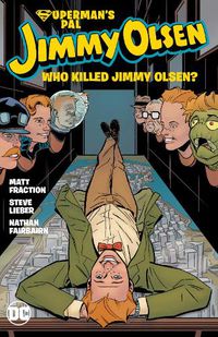 Cover image for Superman's Pal, Jimmy Olsen: Who Killed Jimmy Olsen?