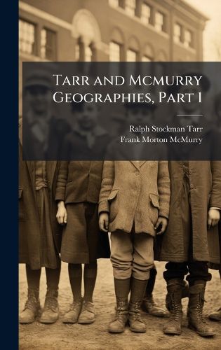 Cover image for Tarr and Mcmurry Geographies, Part 1