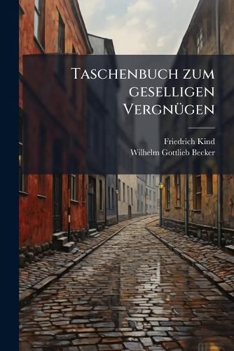 Cover image for Taschenbuch Zum Geselligen Vergn Gen ......