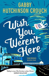 Cover image for Wish You Weren't Here