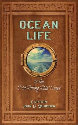 Cover image for Ocean Life in the Old Sailing Ship Days