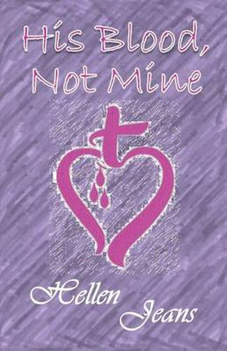 Cover image for His Blood Not Mine