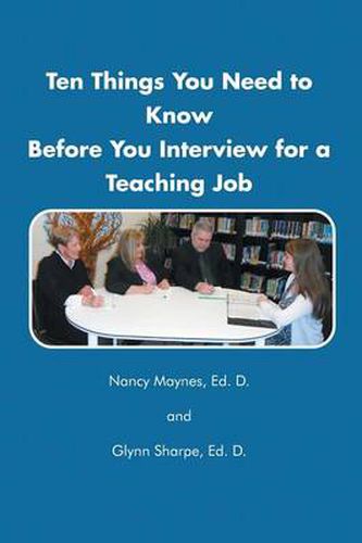 Cover image for Ten Things You Need to Know Before You Interview for a Teaching Job