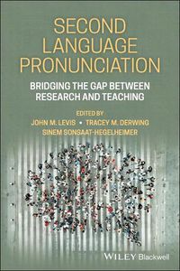 Cover image for Second Language Pronunciation - Bridging the Gap Between Research and Teaching
