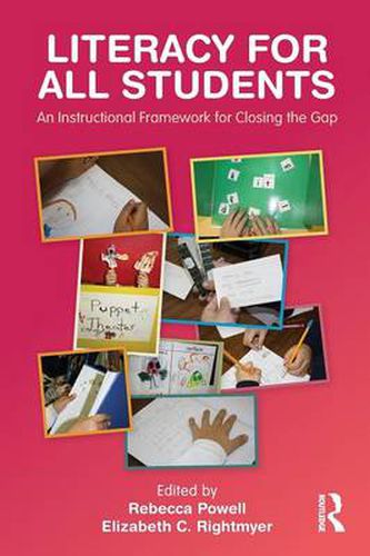 Cover image for Literacy for All Students: An Instructional Framework for Closing the Gap