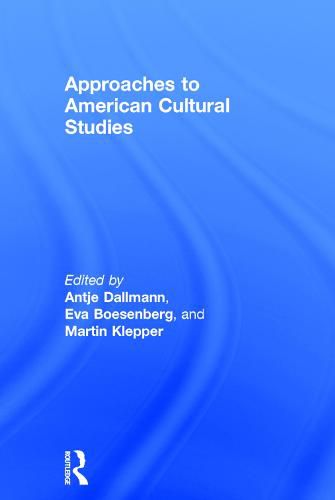 Cover image for Approaches to American Cultural Studies
