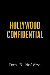 Cover image for Hollywood Confidential: A True Story of Wiretapping, Friendship, and Betrayal