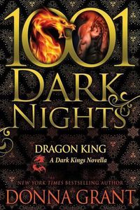 Cover image for Dragon King: A Dark Kings Novella