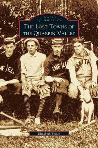 Cover image for Lost Towns of Quabbin Valley