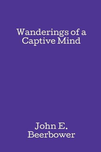 Wanderings of a Captive Mind