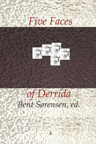 Cover image for Five Faces of Derrida