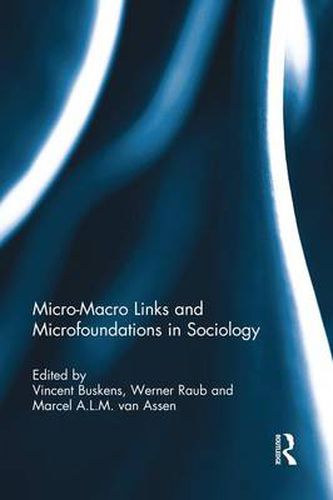 Cover image for Micro-Macro Links and Microfoundations in Sociology