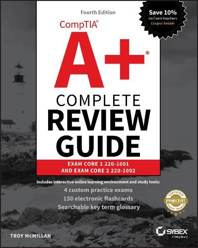 Cover image for CompTIA A+ Complete Review Guide - Exam 220-1001 and Exam 220-1002 4e