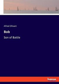 Cover image for Bob: Son of Battle