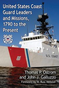 Cover image for United States Coast Guard Leaders and Missions, 1790 to the Present