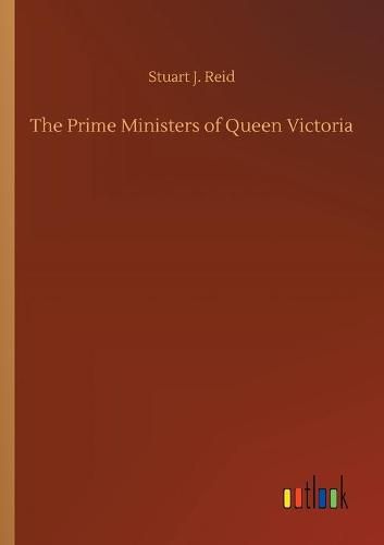 Cover image for The Prime Ministers of Queen Victoria